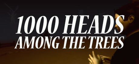 Игра 1,000 Heads Among the Trees