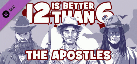 Купить игру 12 is Better Than 6: The Apostles