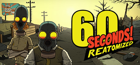 Игра 60 Seconds! Reatomized