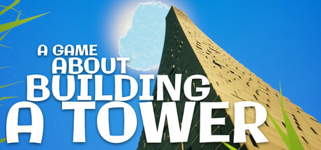 Игра A Game About Building A Tower