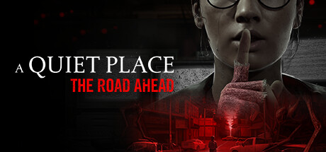 Игра A Quiet Place: The Road Ahead