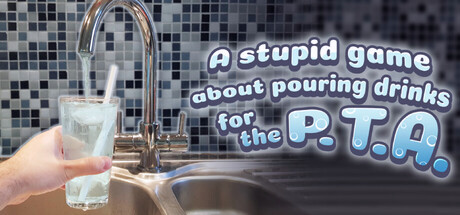 Игра A stupid game about pouring drinks for the P.T.A.