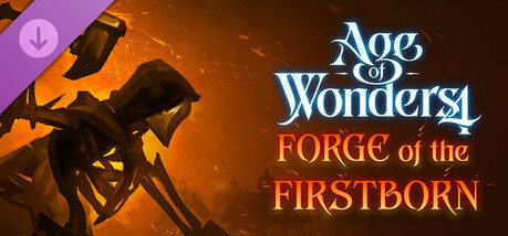 Игра Age of Wonders 4: Forge of the Firstborn