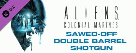Игра Aliens: Colonial Marines Sawed-off Double Barrel Shotgun