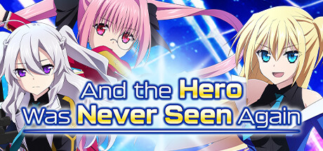 Игра And the Hero Was Never Seen Again