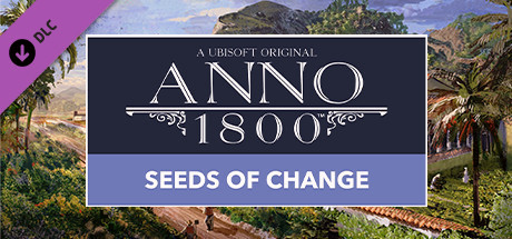 Игра Anno 1800 - Seeds of Change