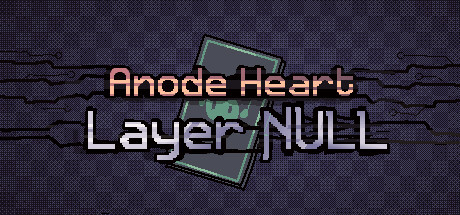 Игра Anode Heart: Layer Null
