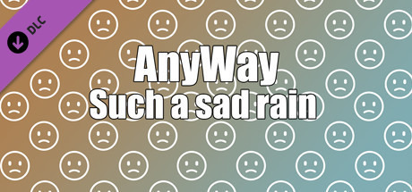 Игра AnyWay! - Such a sad rain of sad faces of white color...