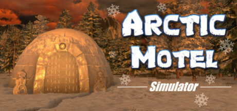 Игра Arctic Motel Simulator