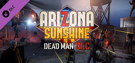 Купить игру Arizona Sunshine - Dead Man DLC