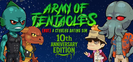 Игра Army of Tentacles: (Not) A Cthulhu Dating Sim 10th Anniversary Edition