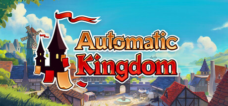 Купить игру Automatic Kingdom