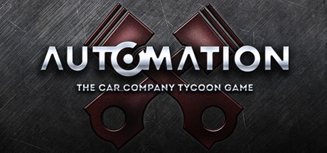 Купить игру Automation - The Car Company Tycoon Game