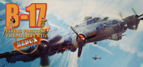 Игра B-17 Flying Fortress : The Mighty 8th Redux