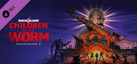 Игра Back 4 Blood - Expansion 2: Children of the Worm