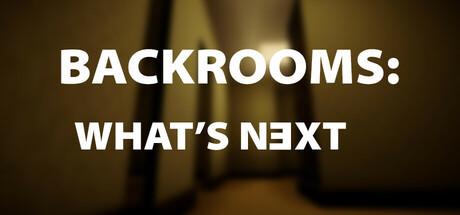 Игра Backrooms: What's Next