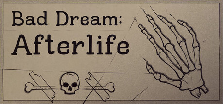 Игра Bad Dream: Afterlife