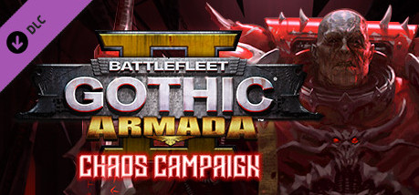 Купить игру Battlefleet Gothic: Armada 2 - Chaos Campaign Expansion