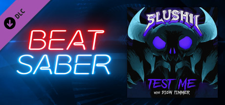Игра Beat Saber - Slushii & Dion Timmer – "Test Me"