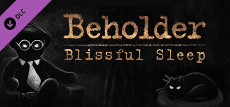 Игра Beholder - Blissful Sleep