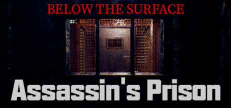 Игра Below the Surface:Assassin's Prison