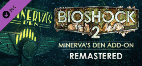 Купить игру BioShock 2: Minerva's Den Remastered