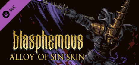 Купить игру Blasphemous - 'Alloy of Sin' Character Skin
