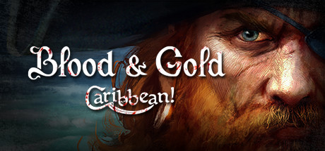 Игра Blood and Gold: Caribbean!