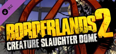 Игра Borderlands 2: Creature Slaughterdome