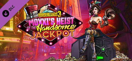 Купить игру Borderlands 3: Moxxi's Heist of the Handsome Jackpot