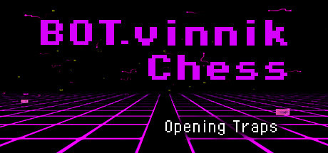 Игра BOT.vinnik Chess: Opening Traps