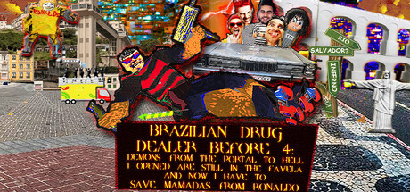 Купить игру BRAZILIAN DRUG DEALER BEFORE 4: DEMONS FROM THE PORTAL TO HELL I OPENED ARE STILL IN THE FAVELA AND NOW I HAVE TO SAVE MAMADAS FROM RONALDO