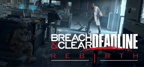 Игра Breach & Clear: Deadline Rebirth (2016)