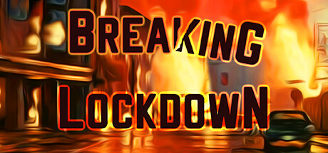 Игра Breaking Lockdown