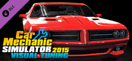 Игра Car Mechanic Simulator 2015 - Visual Tuning