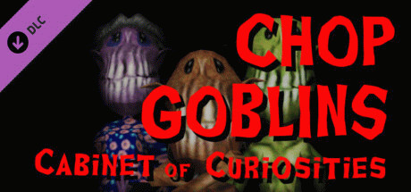 Игра Chop Goblins - Cabinet of Curiosities