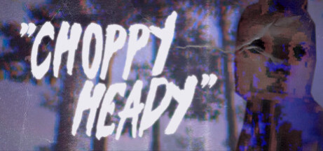 Игра Choppy Heady