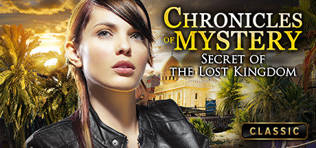 Игра Chronicles of Mystery - Secret of the Lost Kingdom