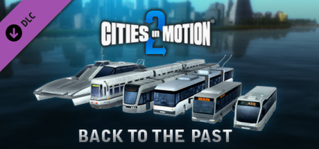 Игра Cities in Motion 2: Back to the Past