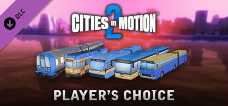 Игра Cities in Motion 2: Players Choice Vehicle Pack