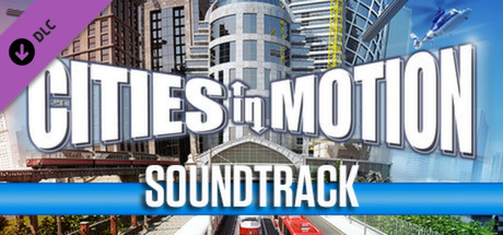 Игра Cities in Motion: Soundtrack