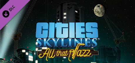 Купить игру Cities: Skylines - All That Jazz