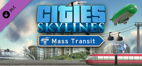 Игра Cities: Skylines - Mass Transit