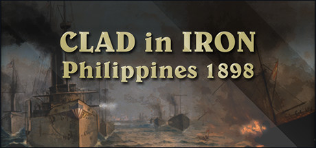 Игра Clad in Iron: Philippines 1898