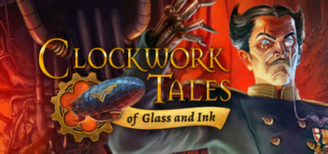 Игра Clockwork Tales: Of Glass and Ink