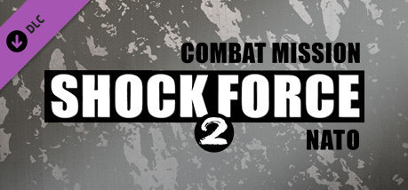 Игра Combat Mission Shock Force 2: NATO Forces