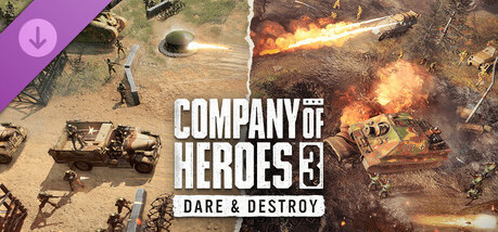 Игра Company of Heroes 3: Dare & Destroy