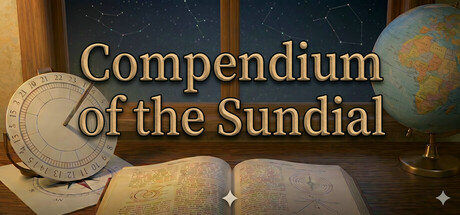 Игра Compendium of the Sundial: An Interactive Astronomy Guide