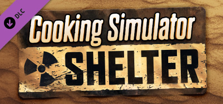 Игра Cooking Simulator - Shelter