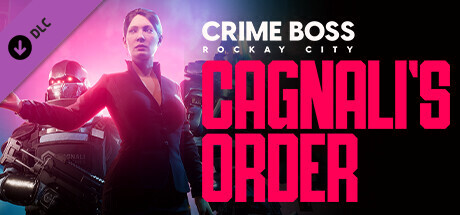 Купить игру Crime Boss: Rockay City - Cagnali's Order